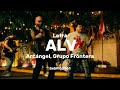 Arcángel, Grupo Frontera - ALV (Letra)