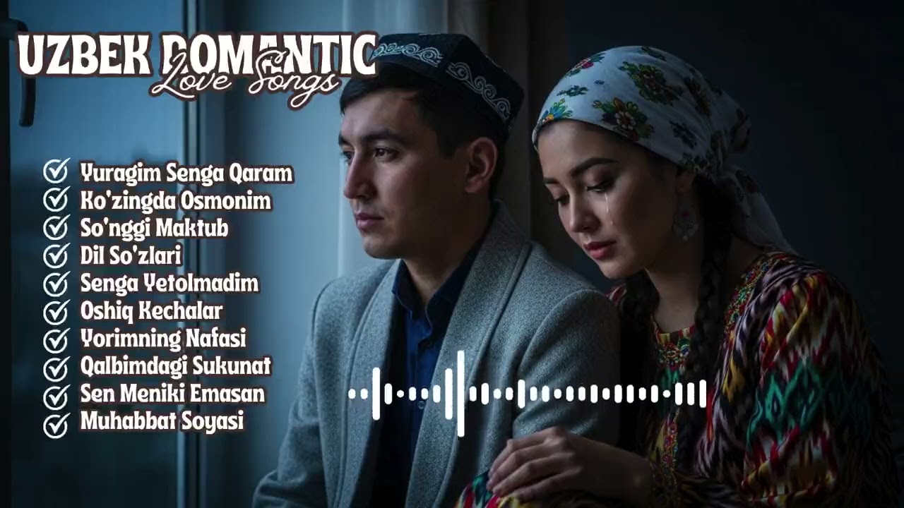 Uzbek Love Songs for Silent Tears at Night