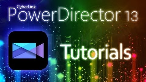 Cyberlink PowerDirector 13 - The Best Render Settings for YouTube [720p - 1080p]*