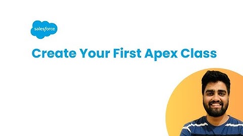 Create Your First Apex Class || @salesforce