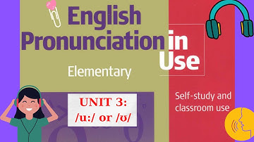 PRONUNCIATION IN USE | UNIT 3 | A SPOONFUL OF SUGAR
