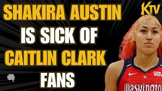 Shakira Austin Goes Off On Caitlin Clark Fans.. Wnba Players Dont Want Fans At Games This Is Insane