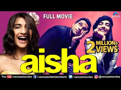 aisha-|-full-hindi-movie-|-sonam-kapoor-|-abhay-deol-|-lisa-haydon-|-latest-bollywood-full-movies