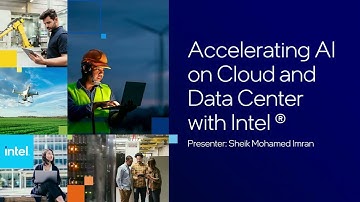 Accelerating AI on Cloud and Data Center with Intel