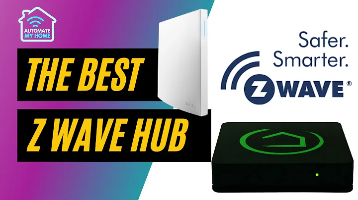 Best Z Wave Hub | Top Picks from AutomateMyHome