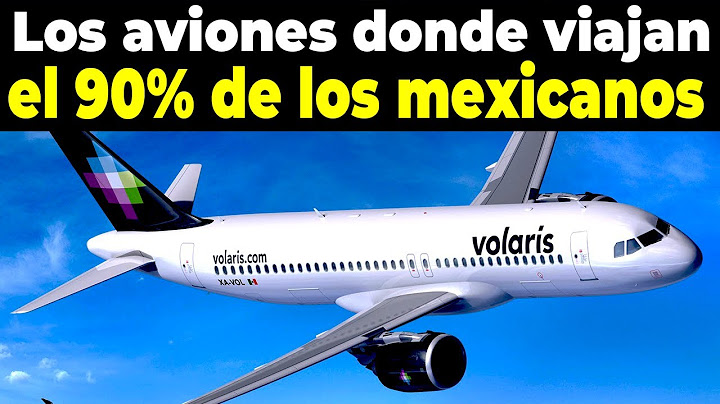 The 10 Boeing and Airbus commercial aircraft that all Mexicans travel on