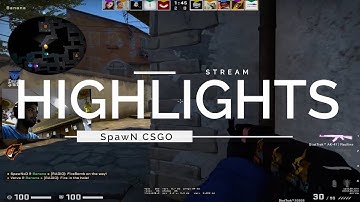 SpawN - Stream Highlights #2 #CSGO