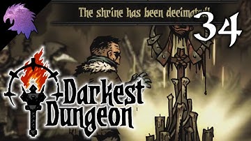 Destroying Animalistic Shrines in the Warrens! | Week 34 | Darkest Dungeon Let