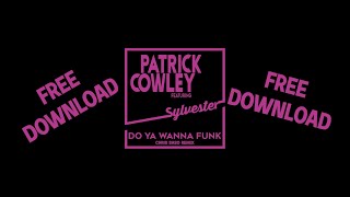 Patrick Cowley Ft. Sylvester - Do Ya Wanna Funk (Chris Saso Remix) (FREE DOWNLOAD LINK) Resimi