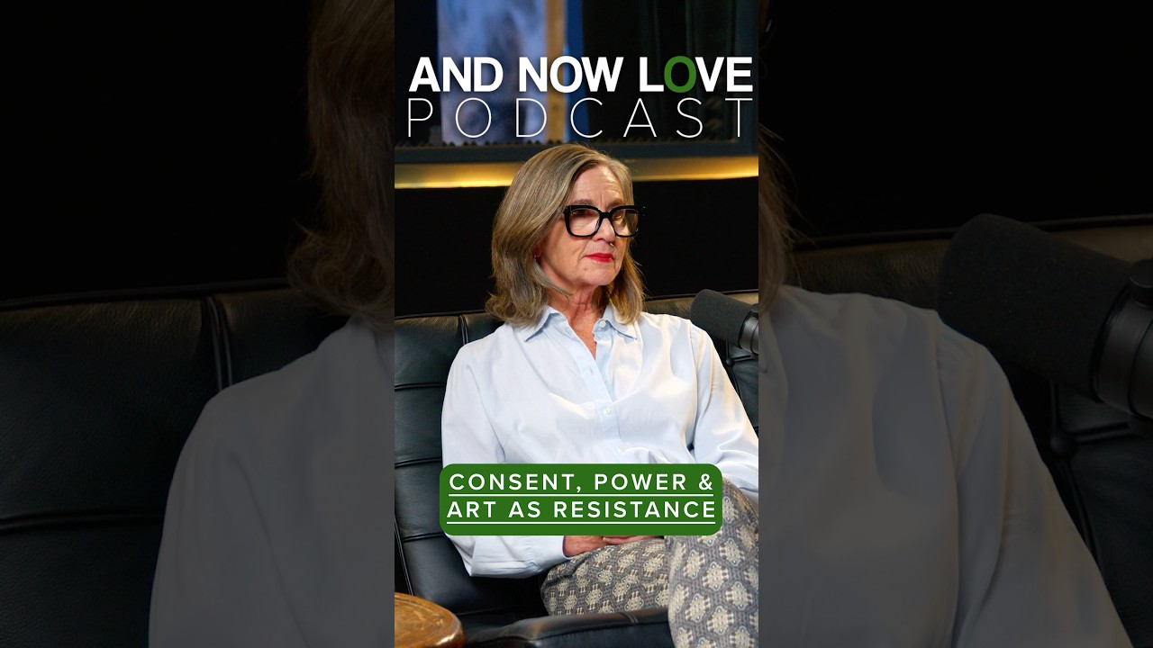 Devi Jags - Consent, Power & Art as Resistance - And Now Love Podcast #podcast #shorts #podcastclips