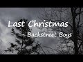 Backstreet Boys - Last Christmas Lyrics