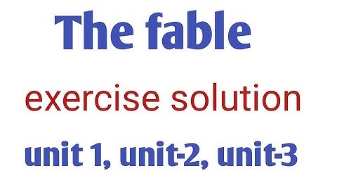 fable/ exercise answers/questions and answers exercise solution/ class 10 English