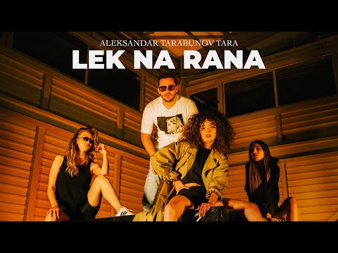 Aleksandar Tarabunov Tara - Lek na rana (Official Music Video)