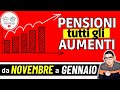 ✅ PENSIONI ➜ TUTTI GLI AUMENTI dei PROSSIMI MESI 📈 MAXI CEDOLINI da NOVEMBRE 2023 a GENNAIO 2024