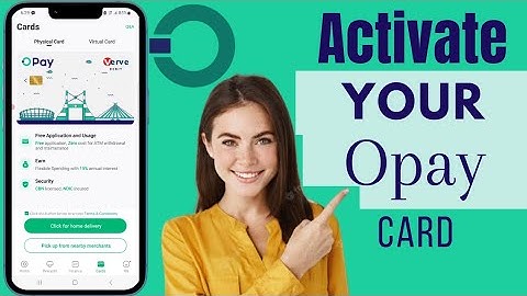 How To Activate Opay Card On Opay App | Activate Opay ATM Card