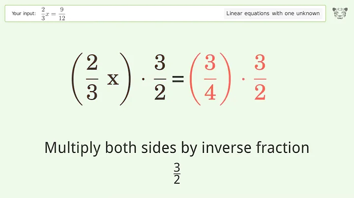 Solve 2/3x=9/12: Linear Equation Video Solution | Tiger Algebra