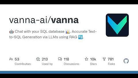 GitHub - vanna-ai/vanna: 🤖 Chat with your SQL database 📊. Accurate Text-to-SQL Generation via LLM...