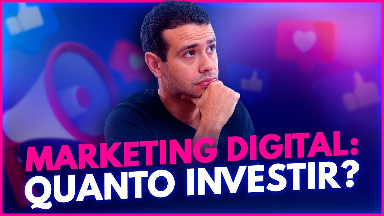 Quanto investir em Marketing Digital?
