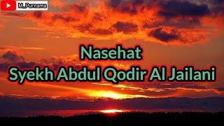 Nasehat Syekh Abdul Qodir Al Jailani