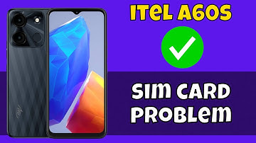 How to Fix itel A60s sim card problem
