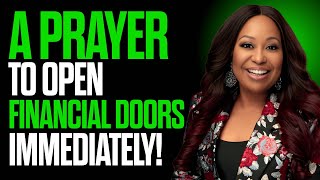 A Prayer to Open Financial Doors Immediately — Dr. Cindy Trimm (Powerful Prophetic Prayer)
