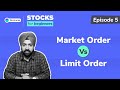 Market Order Vs Limit Order - Stocks for Beginners