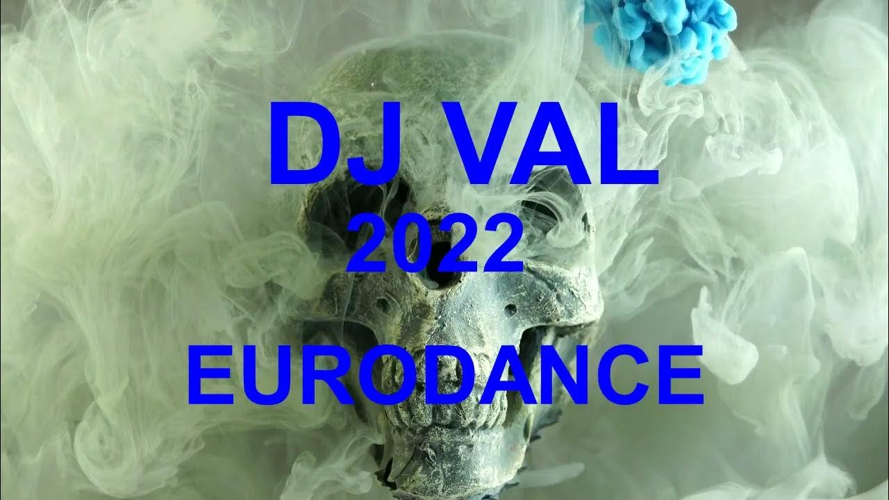 DJ Val 2022. DJ Val Morozoff Fantasy Love. DJ Val little Candy New Eurodance 2022.