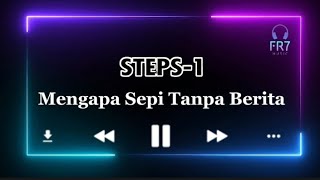 Mengapa Sepi Tanpa Berita - Step