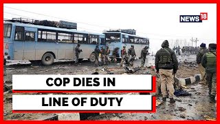 Jammu Kashmir News Pulwama Attack Cop Dies In Line Of Duty, Crpf Troop Injured English News
