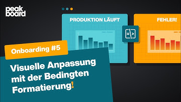 Onboarding #5: Bedingte Formatierung | 💻 Peakboard Designer