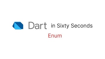 Enum – Dart in Sixty Seconds