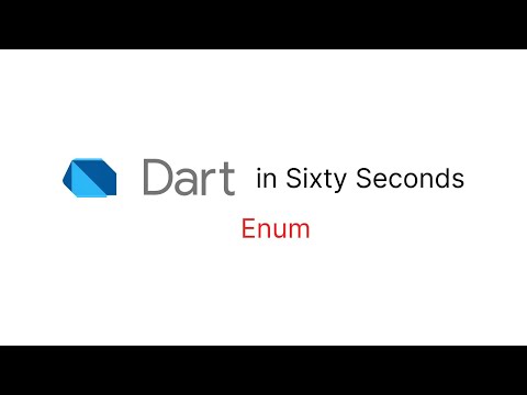 Enum – Dart in Sixty Seconds