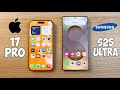 IPHONE 17 PRO VS SAMSUNG GALAXY S25 ULTRA - ЧТО ВЫБРАТЬ? ПОЛНОЕ СРАВНЕНИЕ!