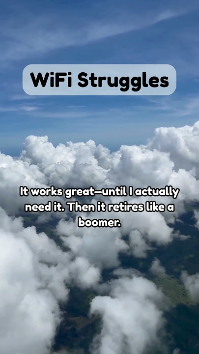 WIFI STRUGGLES