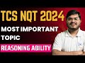 Tcs nqt 2024 preparation  most important topic  questions  tcs nqt reasoning ability preparation