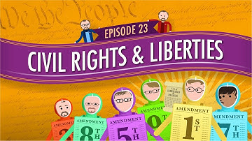 Civil Rights & Liberties: Crash Course Government & Politics #23