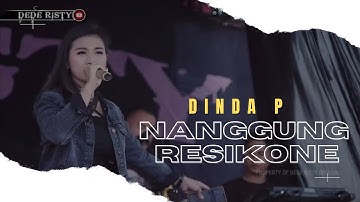 NANGGUNG RESIKONE Voc DINDA P I LIVE MUSIC “ DEDE RISTY “ GANJENE PANTURA I