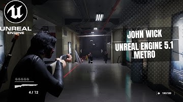 Experience Epic Action with John Wick in Unreal Engine 5: Metro Level Gameplay (DEMO WIP)