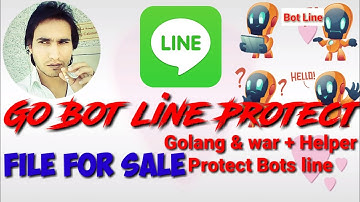 Protection line Bot Go new update qr backup 2022 | Line protect bots war & golang Promo