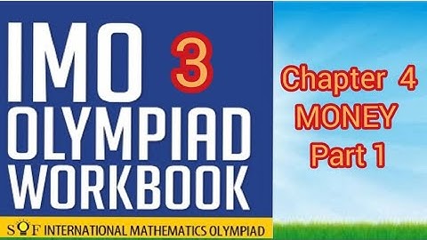 IMO Olympiad Chapter - 4 Money Part- 1 for class 3.