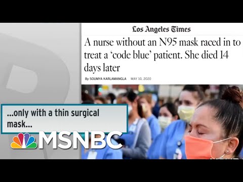 Adequate PPE Still A Problem For American Health Care Workers | Rachel Maddow | MSNBC