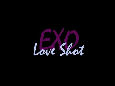 EXO - Love Shot [Türkçe Altyazılı]