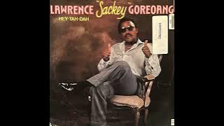 Lawrence 'Sackey' Goreoang - I Love Ikageng