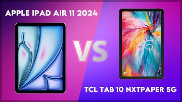 Apple iPad Air 11 2024 vs TCL Tab 10 NxtPaper 5G Comparison
