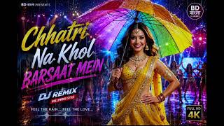Chatri Na Khoool Barsat Mein ☔❤️ | DJ Remix Song 2026 | Romantic Rain Love Song | Hindi Remix Song