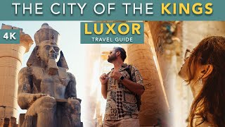 Luxor: Best Places to Go! Luxor Travel Guide - 2024 4K Vlog