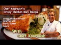 Chef Kooroush's Crispy Chicken Kiev Recipe How to Make Chicken Kiev