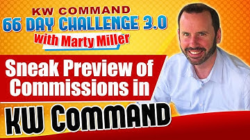 Sneak Preview of Commissions in KW Command | KW Command 66 Day Challenge 3.0 Day 27