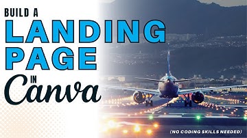 No Coding Skills Needed - Build Unique Landing Pages in Canva