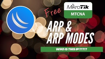 Full MikroTik MTCNA - Arp & ARP Modes